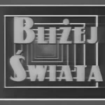 Czołówka programu Bliżej świata